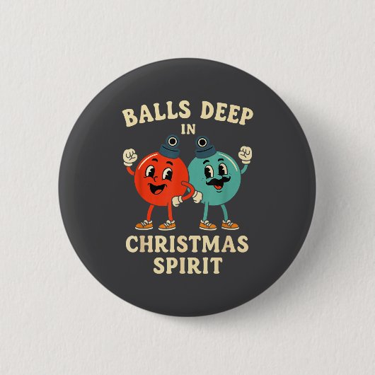 Deep In Christmas Srit Funny Retro Holiday Humor  Ronde Button 5,7 Cm (Voorkant)