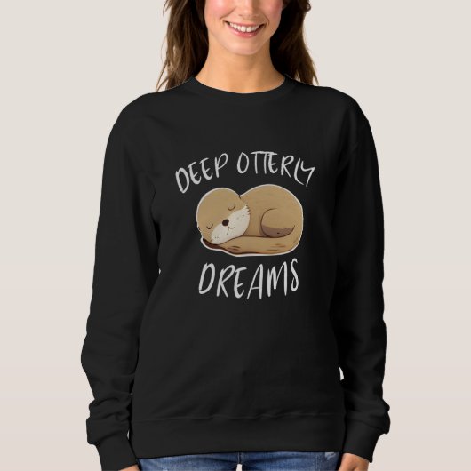 Deep Ottery Dreams For Sea Otters Fan Trui (Voorkant)