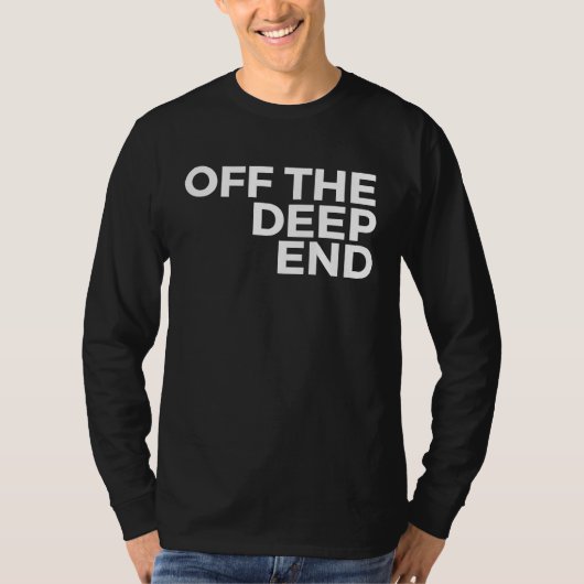 Deep Sea Diver  Off The Deep End T-shirt (Voorkant)