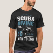 Deep Sea Diving Float Sea Diving T-shirt (Voorkant)