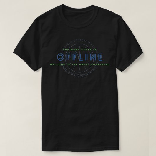DEEP STATE IS OFFLINE T-SHIRT (Design voorkant)