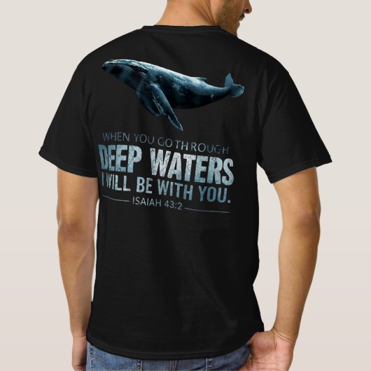 Deep Waters Whale Christian Comfort Verse T-shirt (Achterkant)