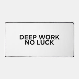 Deep Work No Luck Large Minimalist Typographic Bureaumat