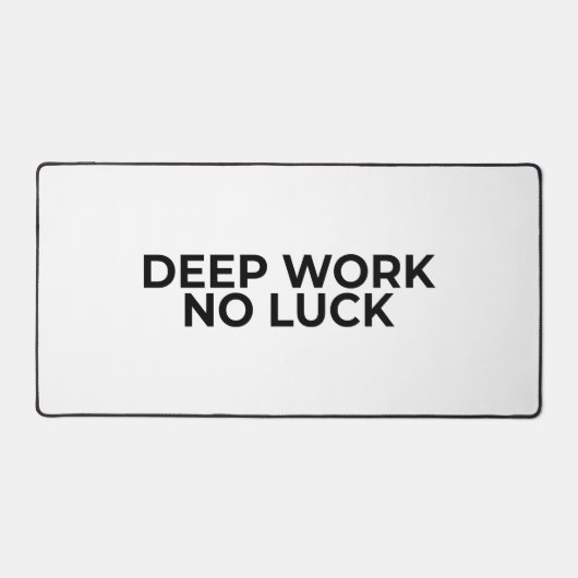 Deep Work No Luck Large Minimalist Typographic Bureaumat (Voorkant)
