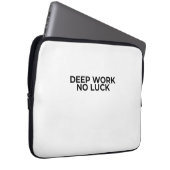 Deep Work No Luck Minimalist Typographic Laptop Sleeve (Voorkant Rechts)