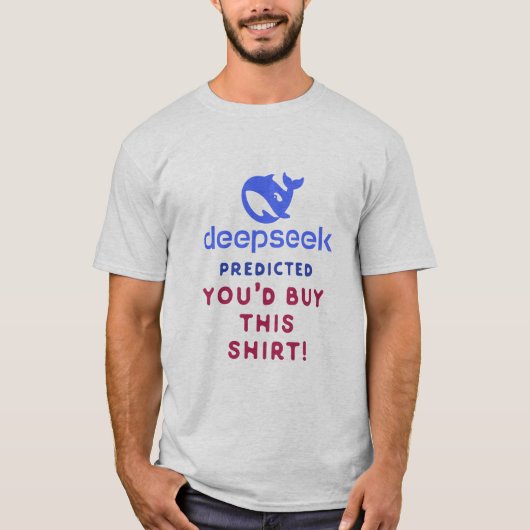 DeepSeek voorspelde dat je dit Shirt zou kopen - A (Voorkant)