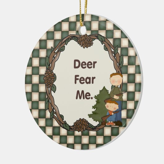 Deer Fear me Funny Hunter Custom Date Keramisch Ornament (Links)