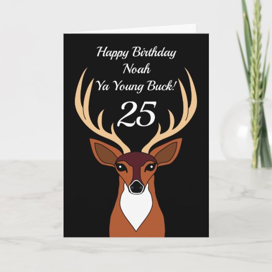 Deer Hunter Funny Young Buck 25e verjaardag Kaart (Voorkant)