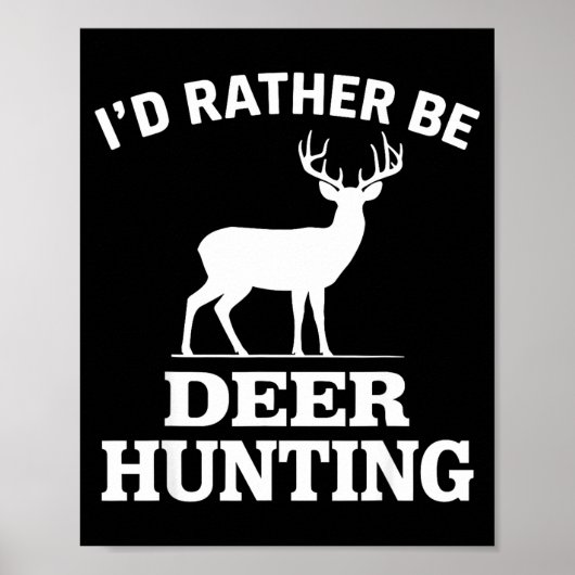 Deer Hunting Art For Men Women Buck Elk Hunter Dee Poster (Voorkant)