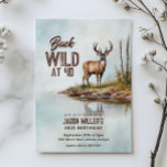 Deer Hunting Buck Wild 40th Birthday Party Kaart<br><div class="desc">Celebrate another year buck wild with this rustic deer hunting–themed birthday party design, featuring a detailed watercolor deer standing in the woods. Perfect for outdoorsmen, hunters, and nature lovers, this design blends a rugged yet artistic woodland style with bold “Buck Wild” birthday humor. Ideal for adult men of any age,...</div>