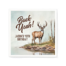 Deer Hunting Buck Yeah 40th Birthday
