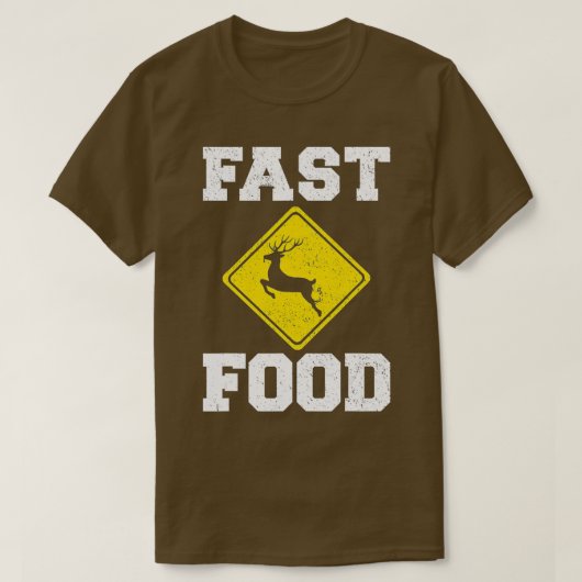 Deer Hunting Fast Food Funny Hunter Deers Animals T-shirt (Design voorkant)