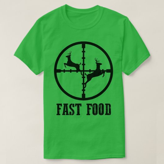 Deer Hunting Funny Fast Food Gift T-shirt (Design voorkant)