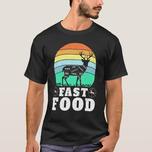 Deer Hunting Funny Hunter Fast Food Present Funny T-shirt (Voorkant)
