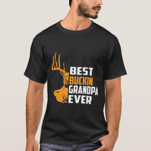 Deer Hunting Gif-Best Buckin Grandpa ooit T-shirt