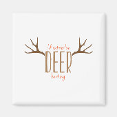 Deer Hunting Magneet (Voorkant)