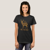 Deer Hunting Quote voor Hunters T-shirt (Voorkant volledig)