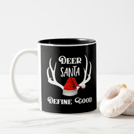 Deer Santa Define Good Kerstjacht Antlers Tweekleurige Koffiemok (Met donut)