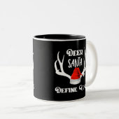 Deer Santa Define Good Kerstjacht Antlers Tweekleurige Koffiemok (Voorkant rechts)