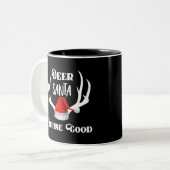 Deer Santa Define Good Kerstjacht Antlers Tweekleurige Koffiemok (Voorkant links)
