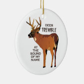 Deer Tremble Keramisch Ornament (Rechts)