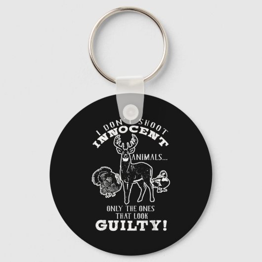 Deer, Turkey, Duck Hunter I Don't Shoot Innocent A Sleutelhanger (Voorkant)