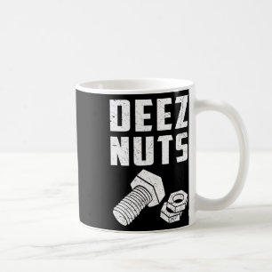 Deez en Nuts Bolt Funny Mechanic Gezegde Joke Fath Koffiemok