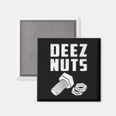 Deez en Nuts Bolt Funny Mechanic Gezegde Joke Fath Magneet (Voorkant / Achterkant)