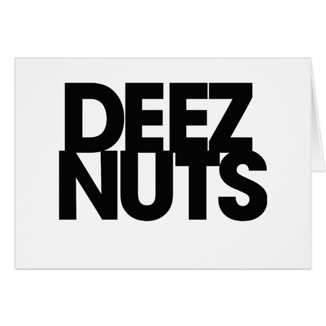 Deez Nuts (Voorkant Horizontaal)