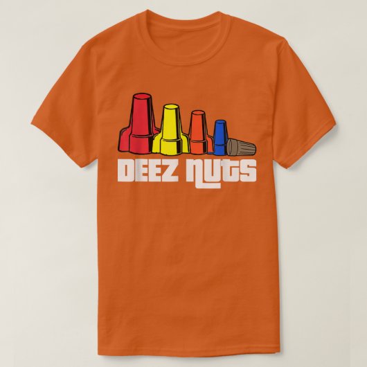 Deez Nuts Electrician Funny  For Men & Women Gift  T-shirt (Design voorkant)