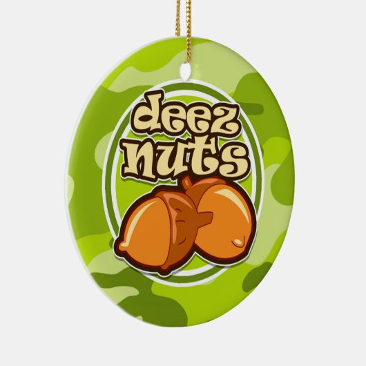 Deez Nuts; felgroene camo, camouflage Keramisch Ornament (Rechts)