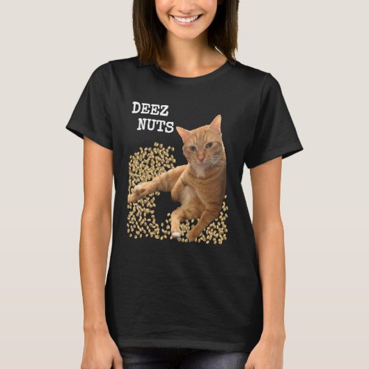 DEEZ NUTS joke with Cat and Pistachios T-shirt (Voorkant)
