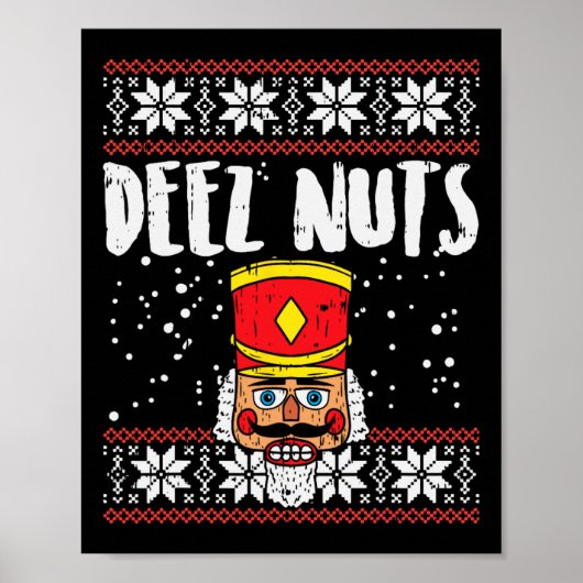 Deez Nuts Notenkraker Leuk Lelijk Kerst Meme Gift Poster (Voorkant)