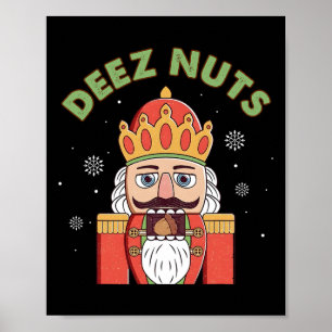 Deez Nuts Notenkraker Noten Mannen Vrouwen Leuk Ke Poster