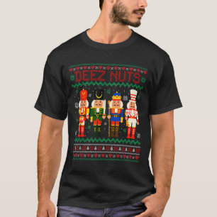 Deez Nuts Notenkraker Notennoot Shirt Funny Christ