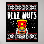 Deez Nuts Nutcracker Funny Ugly Christmas Sweater  Poster (Voorkant)