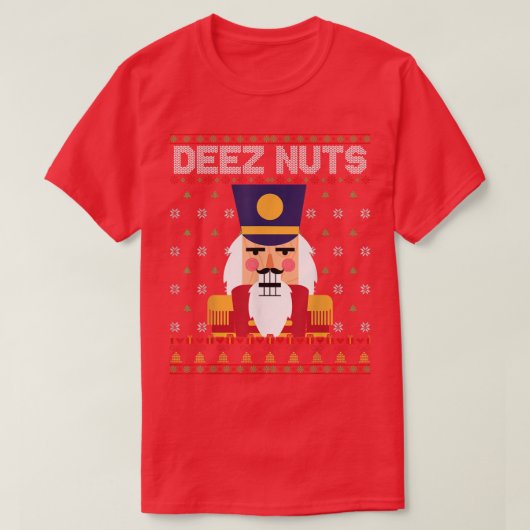 Deez Nuts Nutcracker Funny Ugly Christmas Sweater T-shirt (Design voorkant)