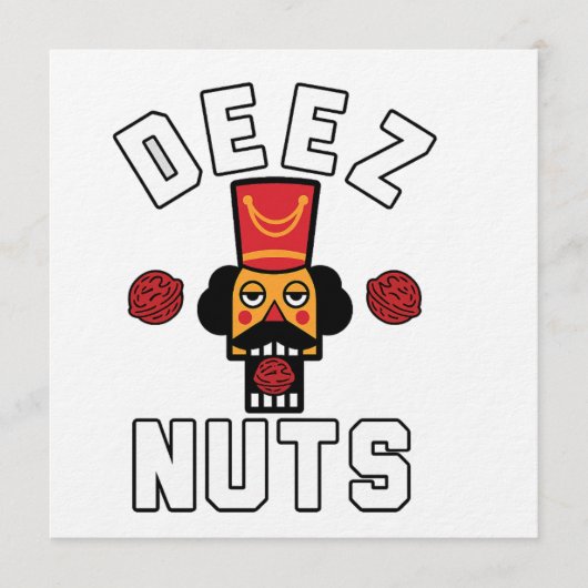 Deez Nuts Nutcracker Kaart (Voorkant)