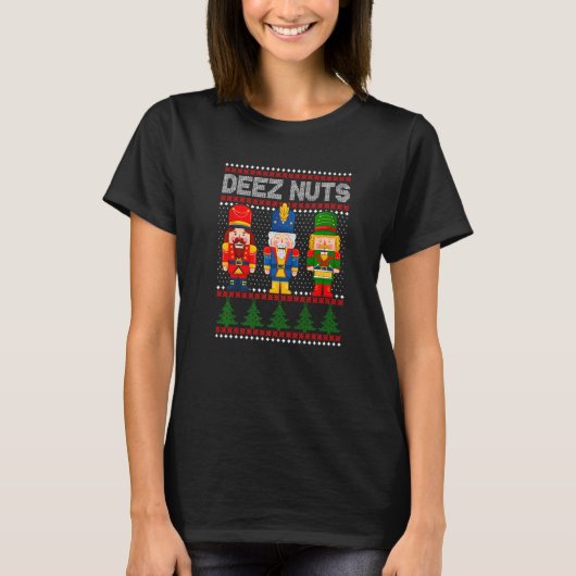 Deez Nuts Nutcracker Shirt Men Women Funny Christm (Voorkant)