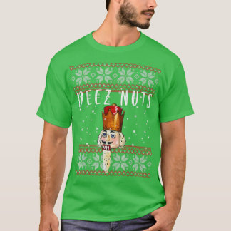 Deez Nuts Nutkraker Funny Ugly KerstSweater T-shirt