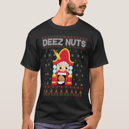 Deez Nuts Nutkraker Funny Ugly KerstSweater T-shirt (Voorkant)