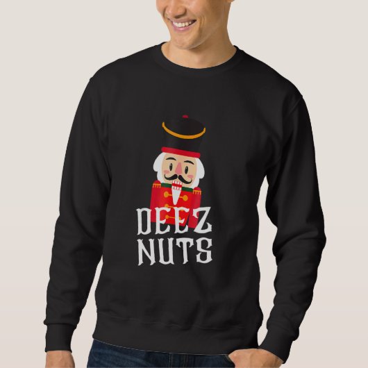 Deez Nuts Nutkraker Nu Mannen Women Funny Kerstmis Trui (Voorkant)