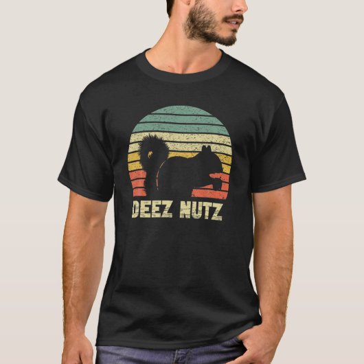 Deez Nuts Nutkraker Squirrel Deez Nutz Deezs Nut T-shirt (Voorkant)