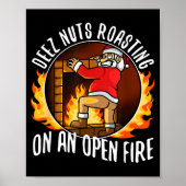 Deez Nuts Roasting On An Open Fire Poster (Voorkant)