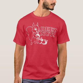 Deez Nuts T-shirt