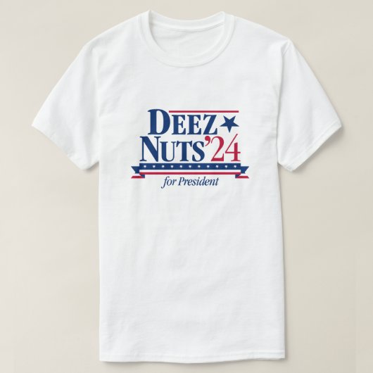 Deez Nuts voor President 2024 (wit) T-shirt (Design voorkant)
