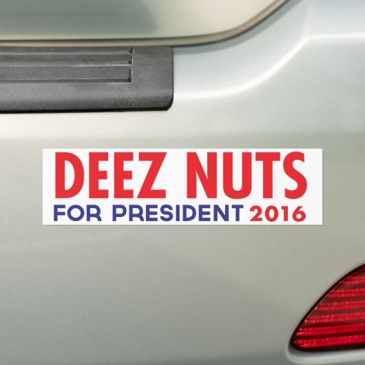 Deez Nuts voor President Bumpersticker (Op auto)