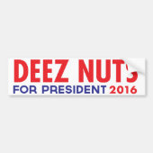 Deez Nuts voor President Bumpersticker (Voorkant)
