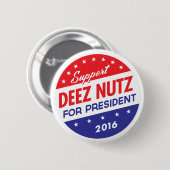 Deez Nuts voor President Ronde Button 5,7 Cm (Voorkant /achterkant)
