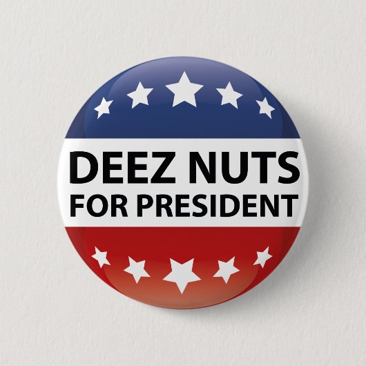 Deez Nuts voor President Ronde Button 5,7 Cm (Voorkant)